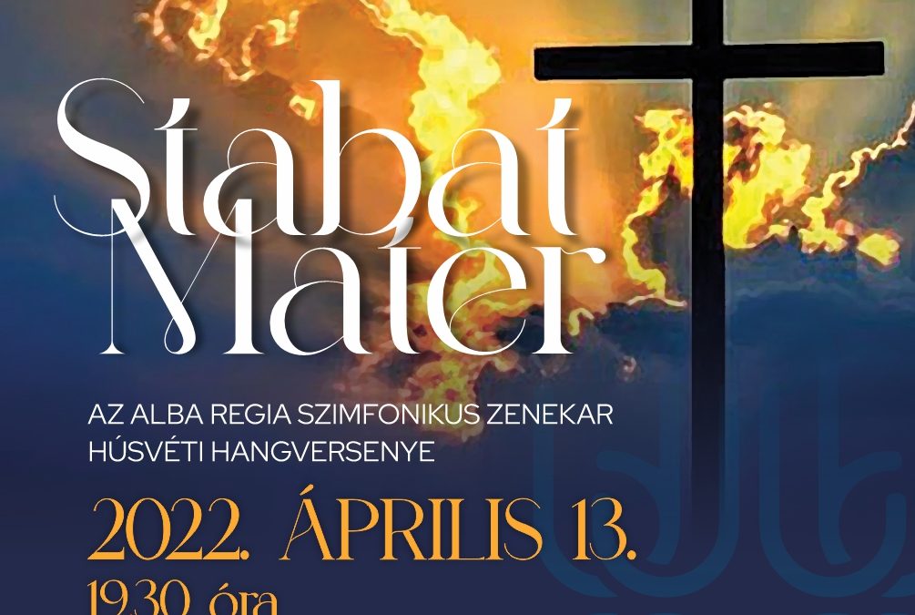 Stabat Mater – Húsvéti hangverseny