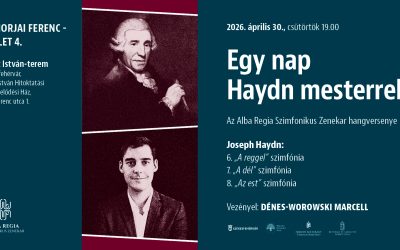 Egy nap soundtrackje – 1761-ből  Haydn Napszak szimfóniái Székesfehérváron