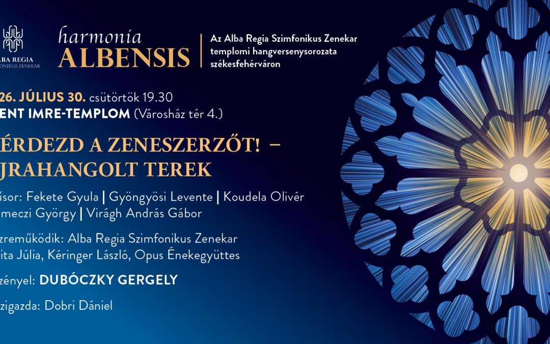 Kérdezd a zeneszerzőt! – Újrahangolt terek – Harmonia Albensis 4.