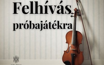 Felhívás próbajátékra! – koncertmestert keresünk